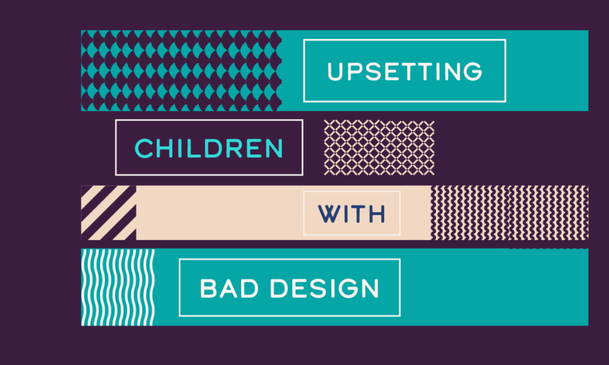 Upsetting little children with bad design blog image